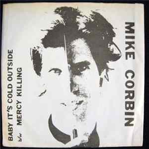 Mike Corbin - Baby, It's Cold Outside / Mercy Killing Album