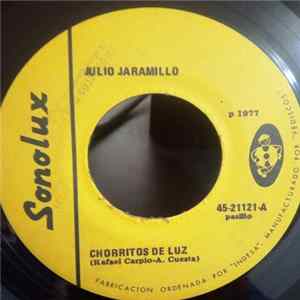 Julio Jaramillo - Chorritos De Luz / Sueño y Dicha Album