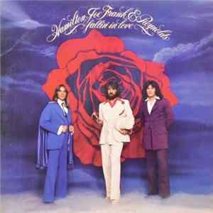 Hamilton, Joe Frank & Reynolds - Fallin' In Love Album