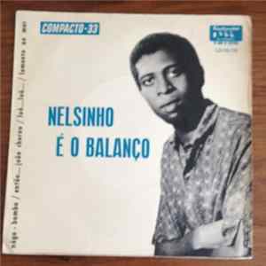 Nelsinho - Nelsinho É O Balanço Album