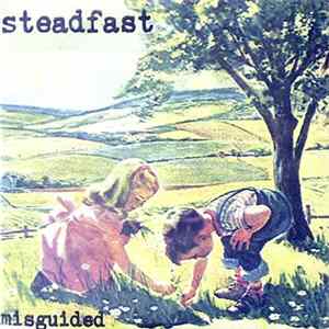 Steadfast - Misguided Album