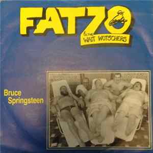 Fatzo & The Wait Wotschers - Bruce Springsteen Album
