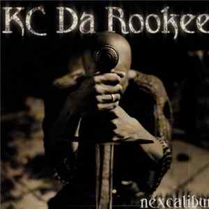 KC Da Rookee - Nexcalibur Album