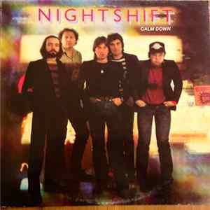 Night Shift - Calm Down Album