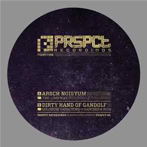The Limewax, Goldberg Variations vs Gancher & Ruin - Arsch Noisyum / Dirty Hand Of Gandolf Album