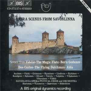 Savonlinna Opera Festival Choir And Orchestra - Opera Scenes From Savonlinna Album