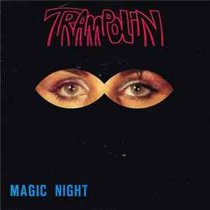 Trampolin - Magic Night Album