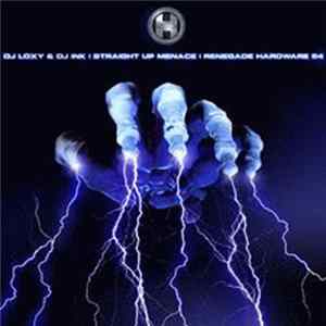 DJ Loxy & DJ Ink - Straight Up Menace Album