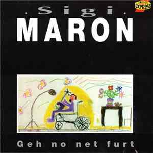 Sigi Maron - Geh No Net Furt Album