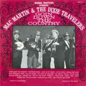 Mac Martin & The Dixie Travelers - Goin' Down The Country Album