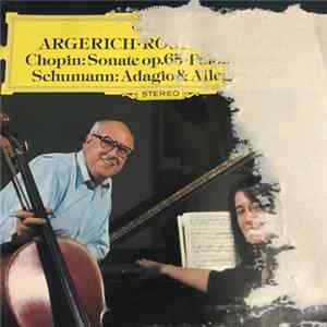 Argerich · Rostropovich – Chopin / Schumann - Sonate Op. 65 · Polonaise Op. 3 / Adagio & Allegro Op. 70 Album