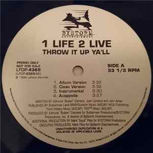 1 Life 2 Live - Throw It Up Ya'll / Show Love Album