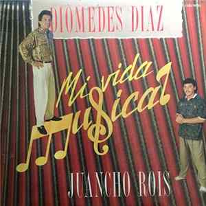 Diomedes Díaz Y Juancho Rois - Mi Vida Musical Album