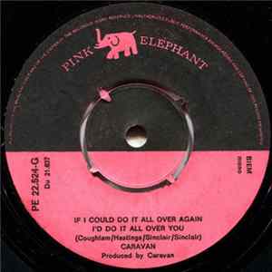 Caravan - If I Could Do It All Over Again I'd Do It All Over You / Hello Hello Album