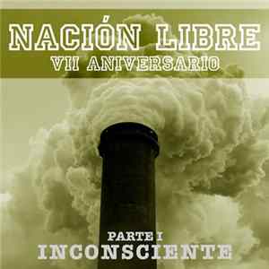 Inconsciente - VII Aniversario NXL Parte I: Inconsciente Album