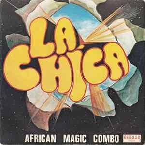 African Magic Combo - La Chica Album