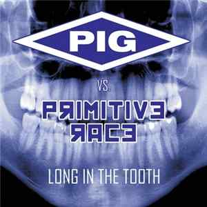" > vs. Primitive Race - Long In The Tooth Album