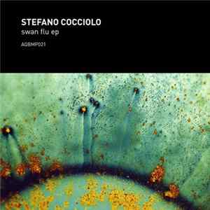Stefano Cocciolo - Swan Flu EP Album