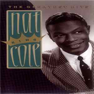 Nat King Cole - The Greatest Hits Album