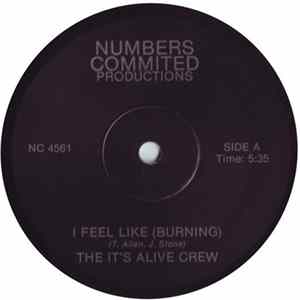 The It's Alive Crew - I Feel Like (Burning) Album