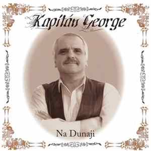 Kapitán George, H.Š.A. - Na Dunaji Album