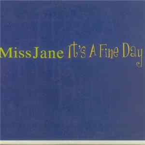 Miss Jane - It's A Fine Day Album