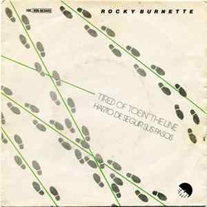 Rocky Burnette - Tired Of Toein' The Line = Harto De Seguir Sus Pasos Album