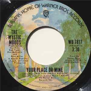 The Mystic Moods - Your Place Or Mine / Any Way You Want It Album