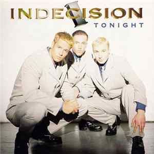 Indecision - Tonight Album