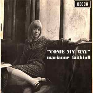 Marianne Faithfull - Come My Way Album