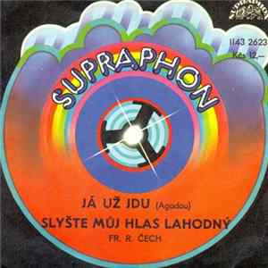 Fr. R. Čech - Já Už Jdu (Agadou) / Slyšte Můj Hlas Lahodný Album