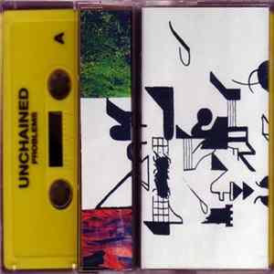 Unchained - Problems Album