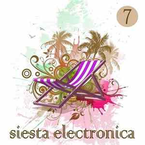 Various - Siesta Electronica, Vol. 7 Album