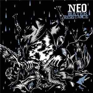 Neo - Water Resistance Album