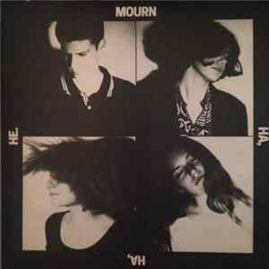 Mourn - Ha, Ha, He. Album