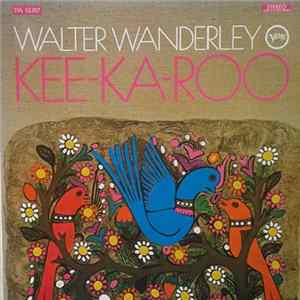 Walter Wanderley - Kee-Ka-Roo Album