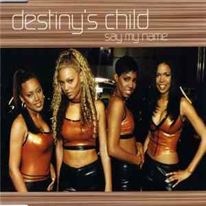 Destiny's Child - Say My Name Album