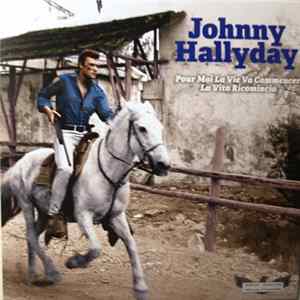 Johnny Hallyday - Pour Moi La Vie Va Commencer Album