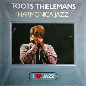 Toots Thielemans - Harmonica Jazz Album