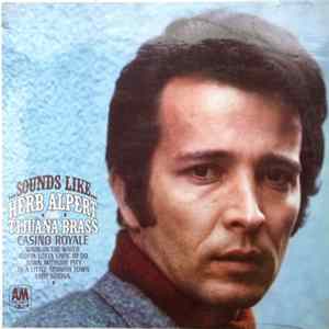 Herb Alpert & The Tijuana Brass - Sounds Like... Album