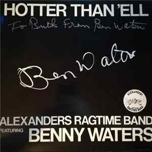 Alexander's Ragtime Band Featuring Benny Waters - Hotter Than 'Ell Album