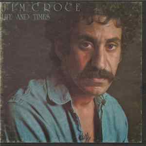 Jim Croce - Life And Times Album