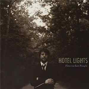 Hotel Lights - Firecracker People Album