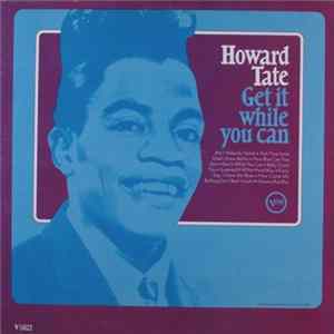 Howard Tate - Get It While You Can Album