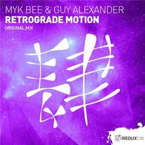 Myk Bee & Guy Alexander - Retrograde Motion Album