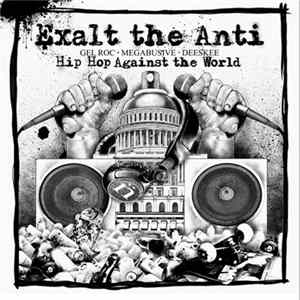 Exalt The Anti - Hip Hop Against The World Album