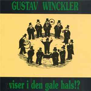Gustav Winckler - Viser I Den Gale Hals!? Album