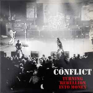 Conflict - Turning Rebellion Into Money Album