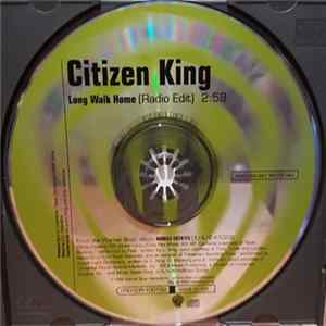 Citizen King - Long Walk Home Album