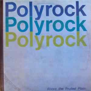 Polyrock - Above The Fruited Plain Album